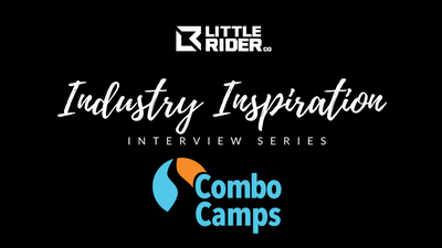 LITTLE RIDER CO – ‘Industry Inspiration’ Interview Series -Combo Camps