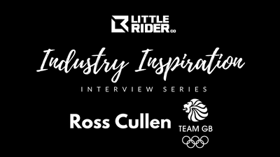 LITTLE RIDER CO – ‘Industry Inspiration’ Interview Series- Ross Cullen – TEAM GB – BMX